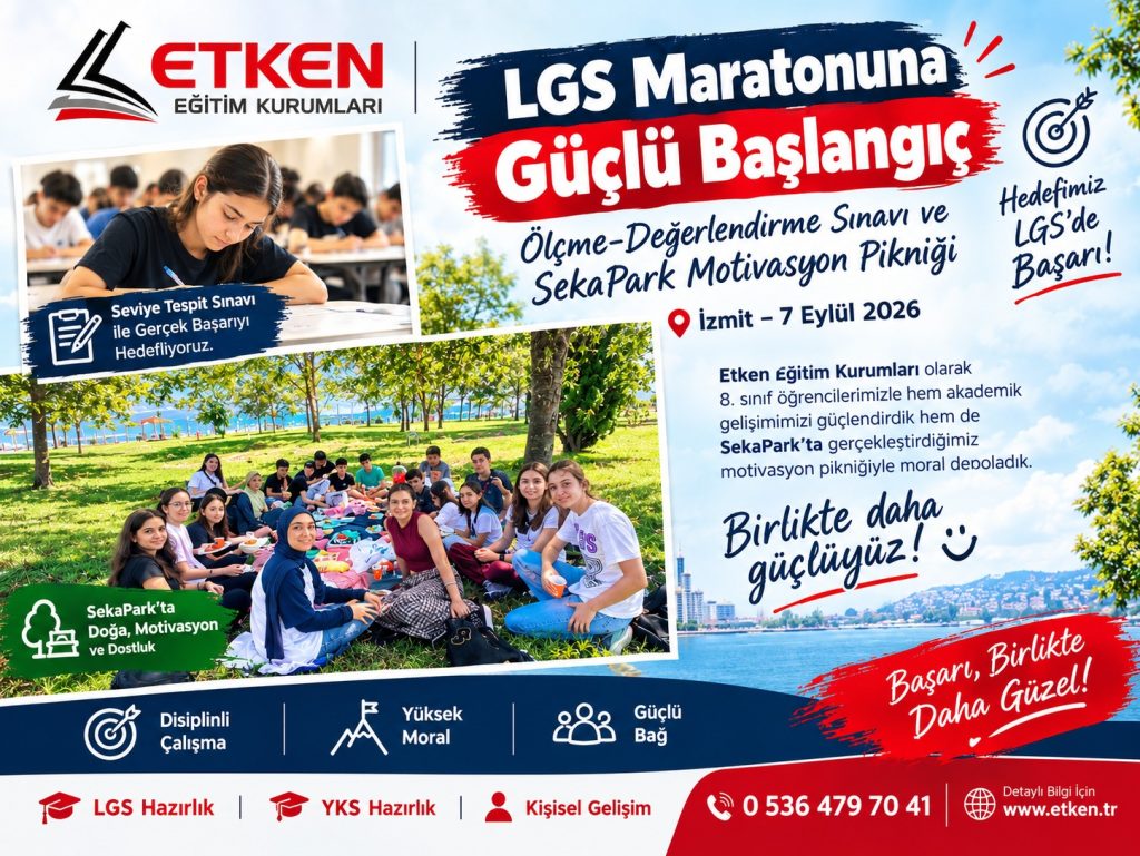 LGS Maratonuna Güçlü Başlangıç: Ölçme-Değerlendirme Sınavı ve SekaPark Motivasyon Pikniği