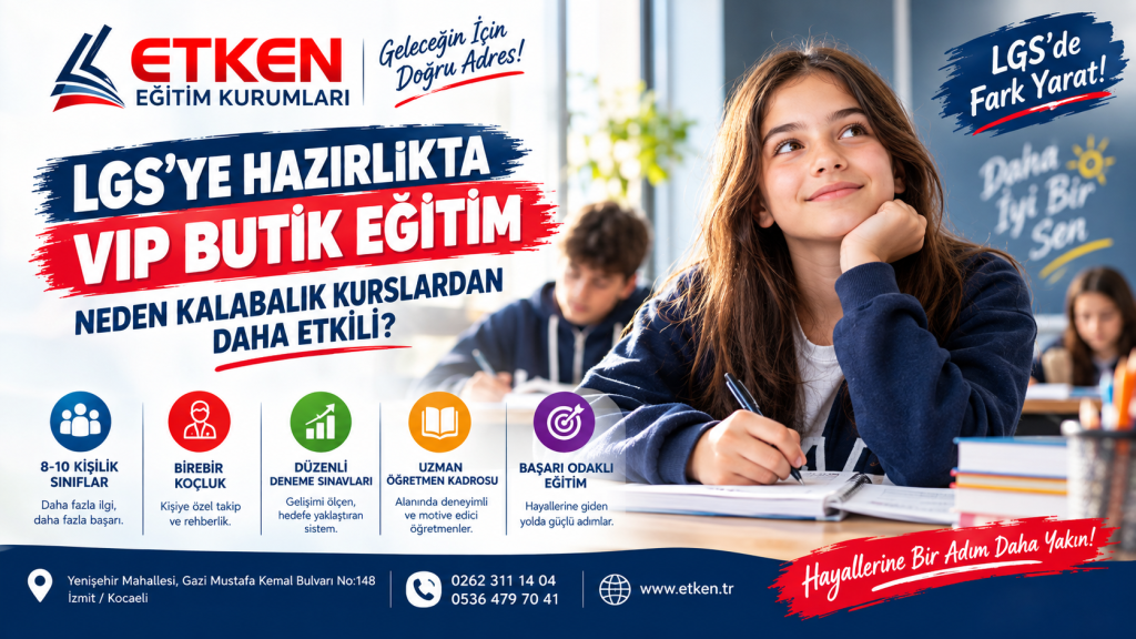 Kocaeli İzmit Etken Eğitim Kurumları LGS VIP butik sınıf ortamı ve LGS hazırlık kursu öğrencileri